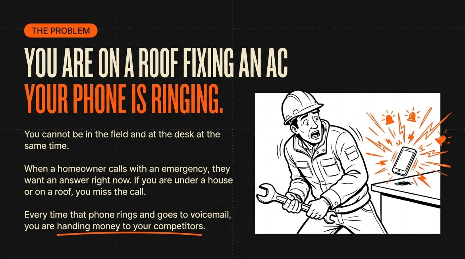 An HVAC contractor on a ladder missing a customer call while on a job.