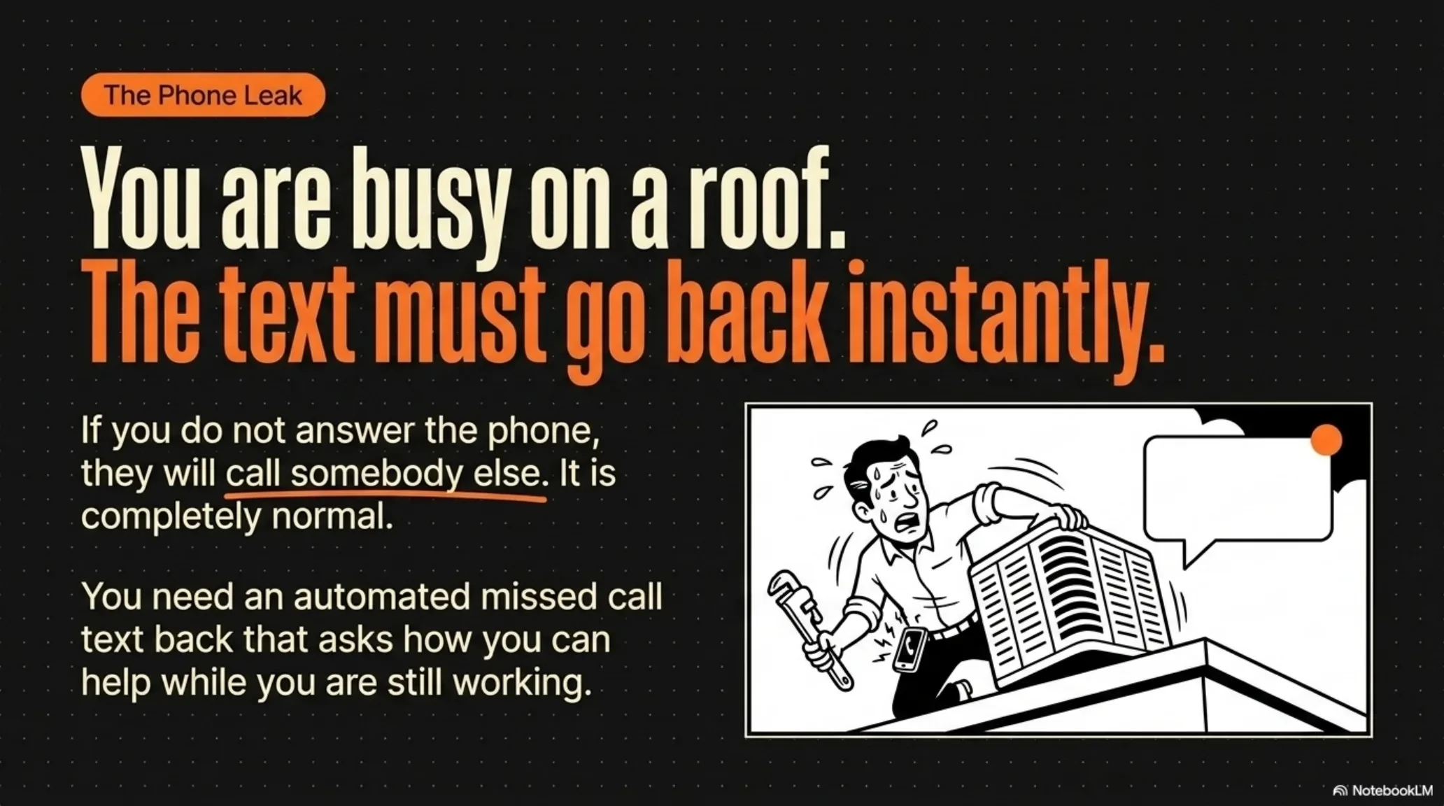 You are busy on a roof, so the text must go back instantly: an automated missed-call text keeps the customer from calling the next shop.